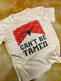 Can’t Be Tamed Tee
