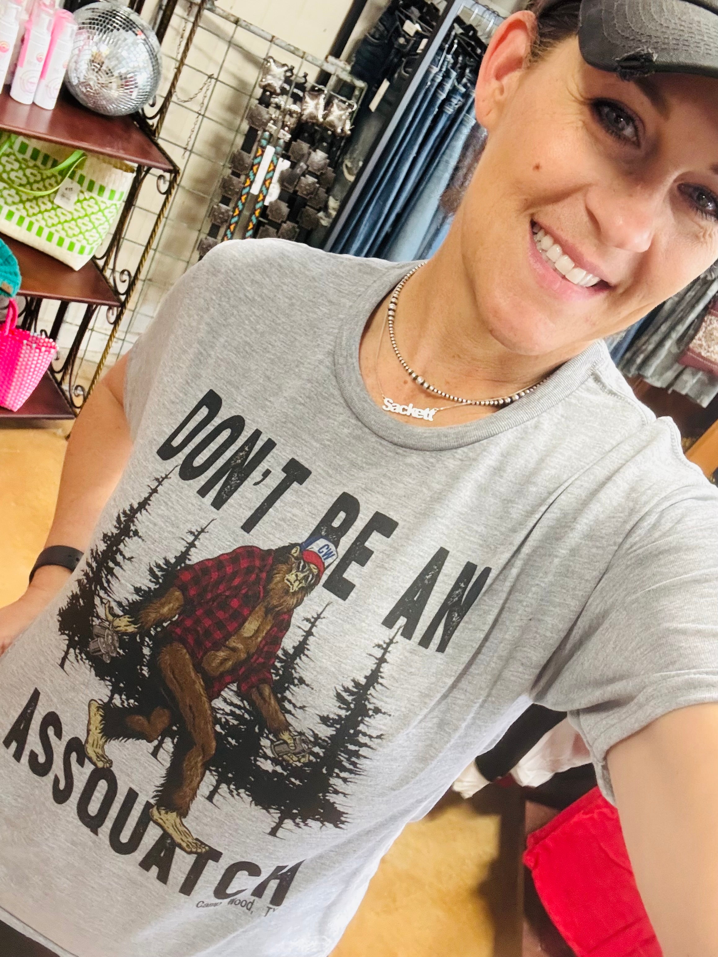 Don’t Be An Assquatch Tee