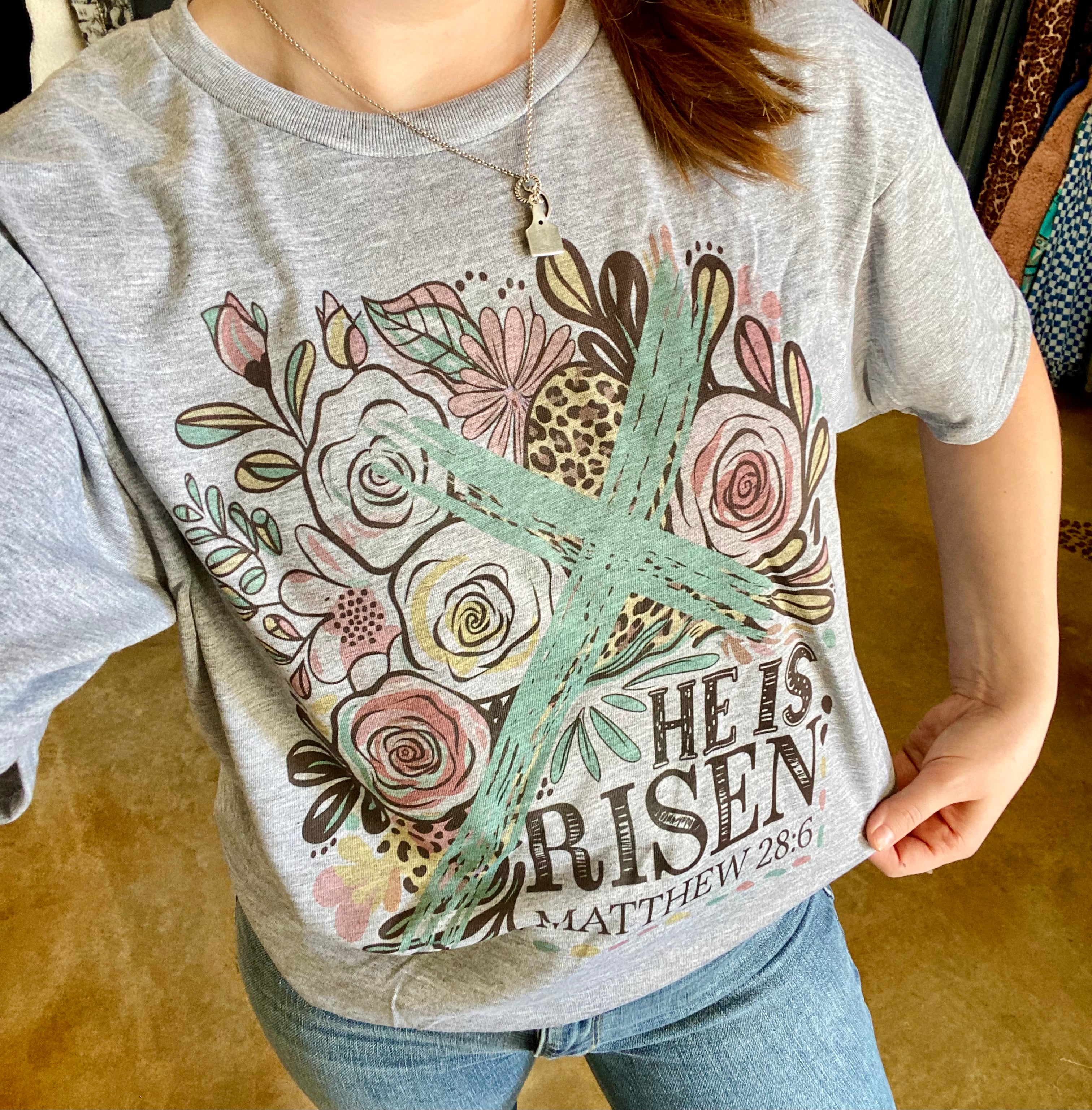 He Is Risen Tee